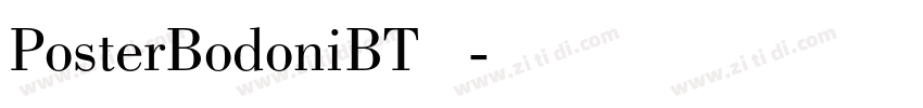 PosterBodoniBT 常规字体转换